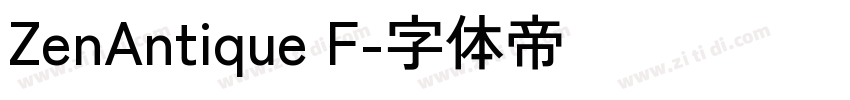 ZenAntique F字体转换 ZenAntique F字体转换